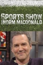 Watch Sports Show with Norm Macdonald Movie2k